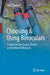 Choosing & Using Binoculars: A Guide for Star Gazers, Birders and Outdoor Enthusiasts by Neil T. English