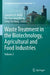 Waste Treatment in the Biotechnology, Agricultural and Food Industries by Lawrence K. Wang
