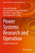 Power Systems Research and Operation: Selected Problems III by Olexandr Kyrylenko
