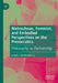Nietzschean, Feminist, and Embodied Perspectives o: Philosophy as Partnership by Joseph I. Breidenstein Jr