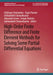 High-Order Finite Difference and Finite Element Methods for Solving Some Partial Differential Equations by Ulziibayar Vandandoo