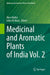 Medicinal and Aromatic Plants of India Vol. 2 by Ákos Máthé