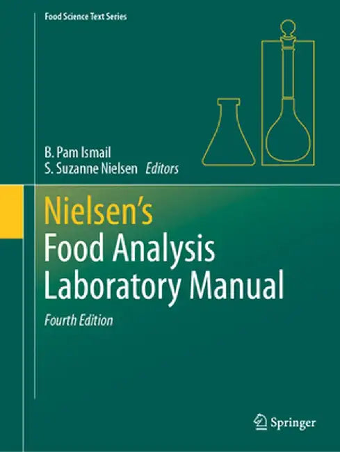 Nielsen's Food Analysis Laboratory Manual by B. Pam Ismail