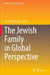 The Jewish Family in Global Perspective by Harriet Hartman
