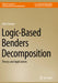 Logic-Based Benders Decomposition: Theory and Applications by John Hooker