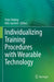 Individualizing Training Procedures with Wearable Technology by Peter Düking