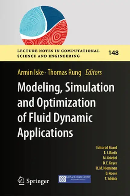 Modeling, Simulation and Optimization of Fluid Dynamic Applications by Armin Iske