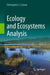 Ecology and Ecosystems Analysis by Christopher S. Cronan