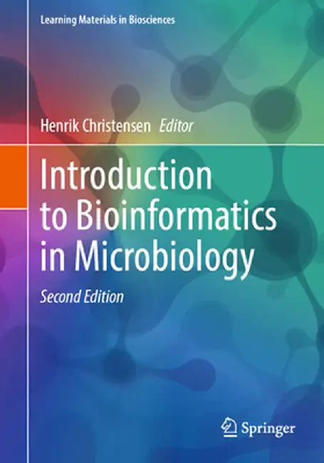 Introduction to Bioinformatics in Microbiology by Henrik Christensen