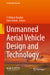 Unmanned Aerial Vehicle Design and Technology by T. Hikmet Karakoc