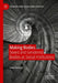 Making Bodies: Sexed and Gendered Bodies as Social Institutions by Irene Rafanell