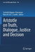 Aristotle on Truth, Dialogue, Justice and Decision by Liesbeth Huppes-Cluysenaer