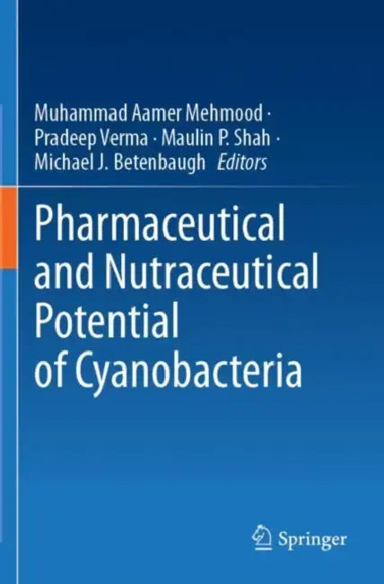 Pharmaceutical and Nutraceutical Potential of Cyanobacteria by Muhammad Aamer Mehmood