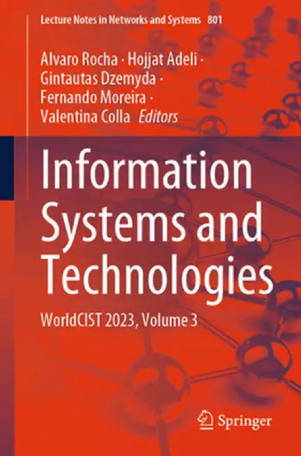 Information Systems and Technologies: Worldcist 2023, Volume 3 by Alvaro Rocha