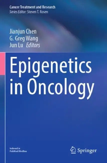 Epigenetics in Oncology by Jianjun Chen