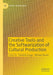 Creative Tools and the Softwarization of Cultural by Frédérik Lesage