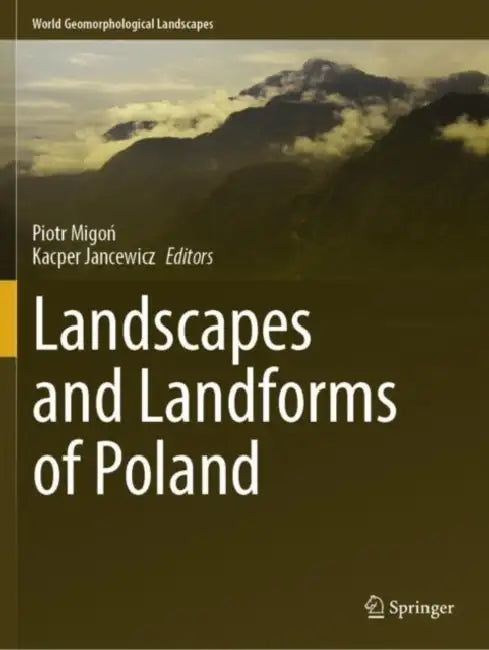 Landscapes and Landforms of Poland by Piotr Migoń
