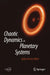Chaotic Dynamics in Planetary Systems by Sylvio Ferraz-Mello