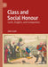 Class and Social Honour: Lords, Knights, and Companions by John Scott