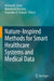 Nature-Inspired Methods for Smart Healthcare Systems and Medical Data by Ahmed M. Anter