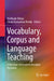 Vocabulary, Corpus and Language Teaching: A Machine-Generated Literature Overview by Muthyala Udaya