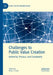 Challenges to Public Value Creation: Authority, Process, and Complexity by Brian J. Cook