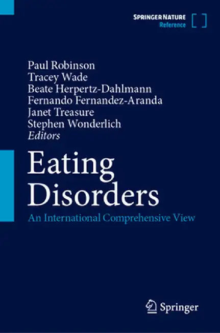 Eating Disorders: An International Comprehensive View by Paul Robinson