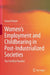 Women Employment and Childbearing in Post-Industrialized Socities: The Fertility Paradox by Daniel Dinale