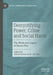 Demystifying Power, Crime and Social Harm: The Work and Legacy of Steven Box by David Gordon Scott