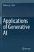 Applications of Generative AI by Zhihan Lyu
