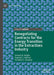 Renegotiating Contracts for the Energy Transition in the Extractives Industry by Victoria R. Nalule