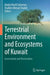 Terrestrial Environment and Ecosystems of Kuwait: Assessment and Restoration by Majda Khalil Suleiman
