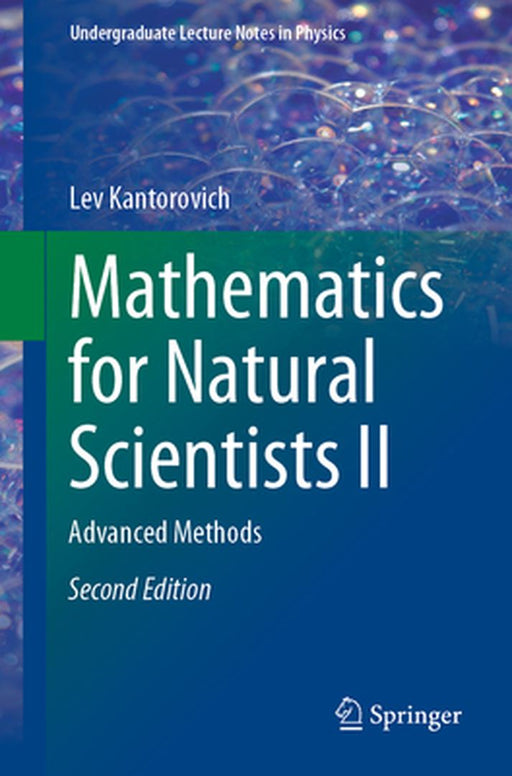 Mathematics for Natural Scientists II: Advanced Methods by Lev Kantorovich