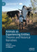 Animals as Experiencing Entities: Theories and Historical Narratives by Michael J. Glover