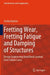 Fretting Wear, Fretting Fatigue and Damping of Str: Design Engineering Hand Book Learned from Failure Cases by Toshio Hattori