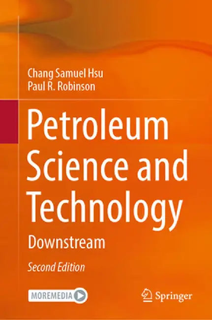 Petroleum Science and Technology: Downstream by Hsu, Chang Samuel