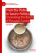 From the Plate to Gastro-Politics: Unravelling the Boom of Peruvian Cuisine by Raúl Matta