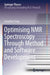Optimising NMR Spectroscopy Through Method and Software Development by Jonathan Yong