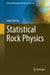 Statistical Rock Physics by Gabor Korvin