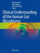 Clinical Understanding of the Human Gut Microbiome by Mark Pimentel
