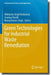Green Technologies for Industrial Waste Remediation by Abhilasha Singh Mathuriya