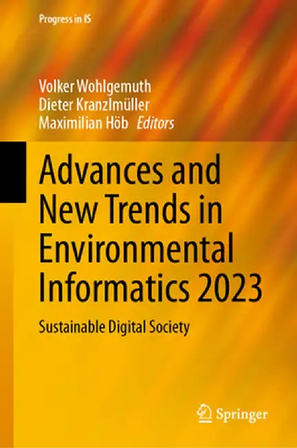 Advances and New Trends in Environmental Informatics 2023: Sustainable Digital Society by Volker Wohlgemuth
