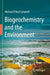 Biogeochemistry and the Environment by Michael O'Neal Campbell