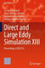 Direct and Large Eddy Simulation XIII: Proceedings of Dles13 by Cristian Marchioli