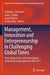 Management, Innovation and Entrepreneurship in Challenging Global Times: Proceedings of the 16th International Symposium in Management (Sim 2021) by Gabriela I. Prostean