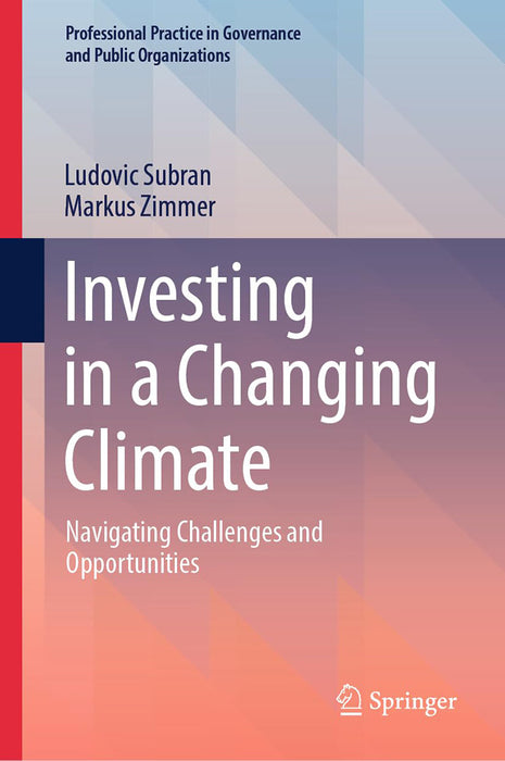 Investing in a Changing Climate: Navigating Challenges and Opportunities by Ludovic Subran