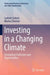 Investing in a Changing Climate: Navigating Challenges and Opportunities by Ludovic Subran