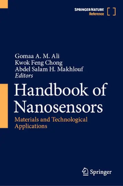 Handbook of Nanosensors: Materials and Technological Applications by Gomaa A. M. Ali