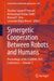 Synergetic Cooperation Between Robots and Humans: Proceedings of the Clawar 2023 Conference--Volume 1 by Ebrahim Samer El Youssef