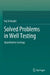 Solved Problems in Well Testing: Quantitative Geology by Iraj Ershaghi